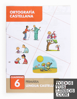 Ortografía castellana 6. Primària