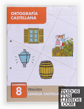 Ortografía castellana 8. Primària