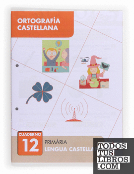 Ortografía castellana 12. Primària