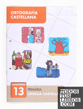 Ortografía castellana 13. Primària