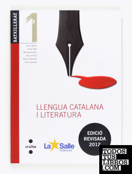 Llengua catalana i literatura. 1 Batxillerat. Edició revisada 2012. La Salle