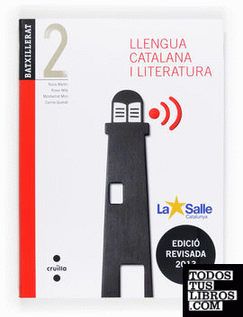 Llengua catalana i literatura. 2 Batxillerat. Edició revisada 2013. La Salle
