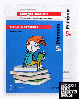 Llengua catalana + Quadern d'activitats Supercompetents. 5 Primària. Construïm. Illes Balears