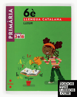 Tablet: Llengua catalana, Llegir. 6 Primària. Projecte 3.16