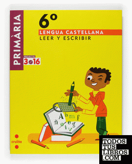 Tablet: Lengua castellana, Leer y escribir. 6 Primària. Projecte 3.16