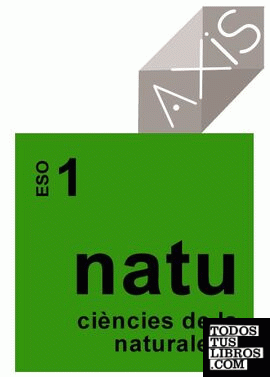 Ciències de la naturalesa. 1 ESO. AXIS