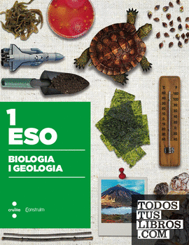 Biologia i geologia. 1 ESO. Construïm