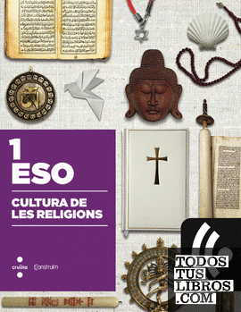 CRD Alumne. Cultura de les religions. 1 ESO. Construïm