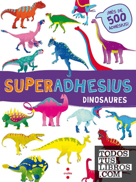 Superadhesius. Dinosaures