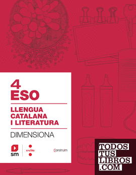 CRD Alumne. Quadern Llengua catalana i literatura. 4 ESO. Dimensiona. Construïm