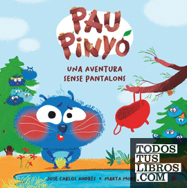 Pau Pinyó 2. Una aventura sense pantalons