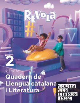 Quadern de Llengua Catalana i Literatura. 2 Primària. Revola. Cruilla