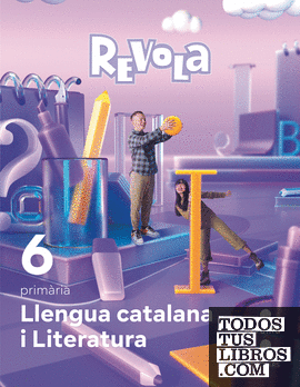 Llengua catalana i Literatura. 6 Primària. Revola. Illes Balears