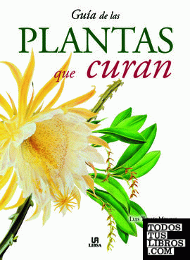 Guía de las Plantas que Curan