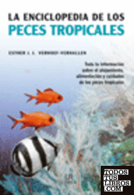 La enciclopedia de los peces tropicales