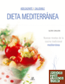 Dieta mediterránea, adelgazante y saludable