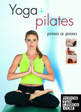 Yoga + Pilates Paso a Paso