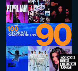Los 100 Discos más Vendidos de los 90