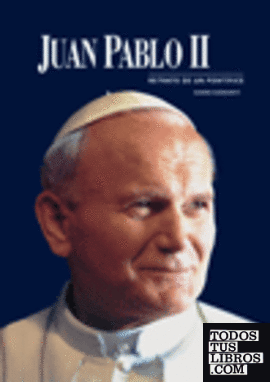 Juan Pablo II, retrato de un pontífice