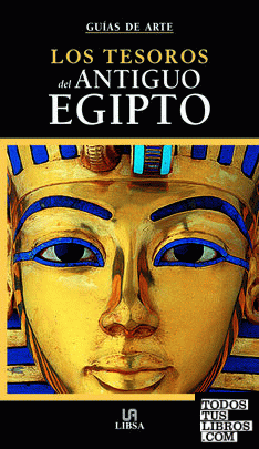 Los Tesoros del Antiguo Egipto