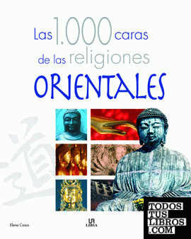 Las 1.000 Caras de las Religiones Orientales