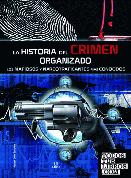 La Historia del Crimen Organizado