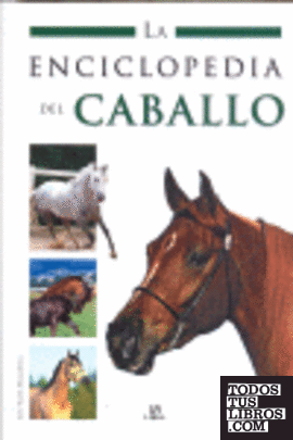 La enciclopedia de los caballos