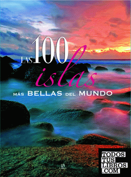 Las 100 Islas más Bellas del Mundo