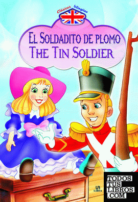 El Soldadito de Plomo/The Tin Soldier