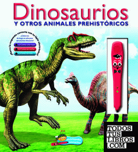 Dinosaurios y otros Animales Prehistóricos
