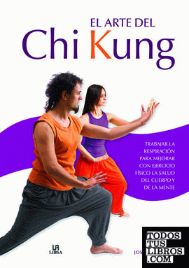 El Arte del Chi Kung