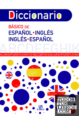 Diccionario Básico Español-Inglés e Inglés-Español