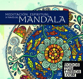 Meditación Espiritual a Través del Mandala