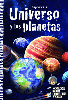 Descubre el Universo y los Planetas