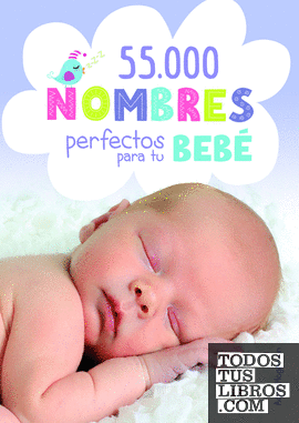 55.000 Nombres Perfectos para Tu Bebé