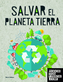 Salvar el Planeta Tierra