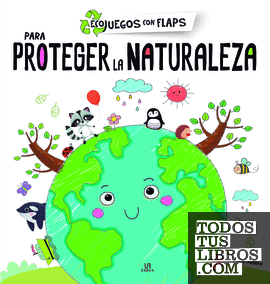 Para Proteger la Naturaleza