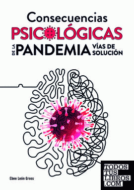 Consecuencias Psicológicas de la Pandemia. Vías de Solución