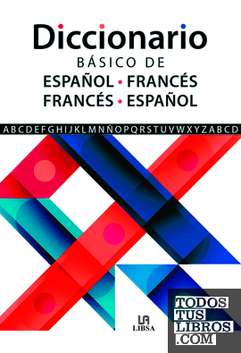 Diccionario Básico de Español-Francés e Francés-Español
