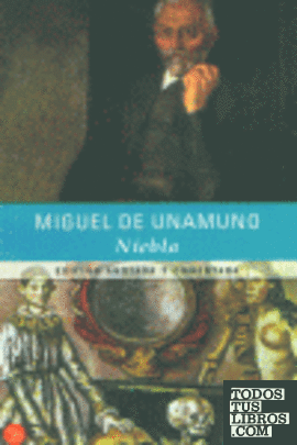 NIEBLA     PDLC     MIGUEL DE UNAMUNO