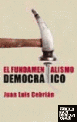 EL FUNDAMENTALISMO DEMOCRATICO - PDL