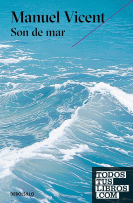 Son de mar (Premio Alfaguara de novela 1999)