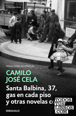 Santa Balbina, 37, gas en cada piso y otras novelas cortas