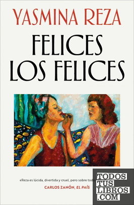 Felices los felices Felices los felices