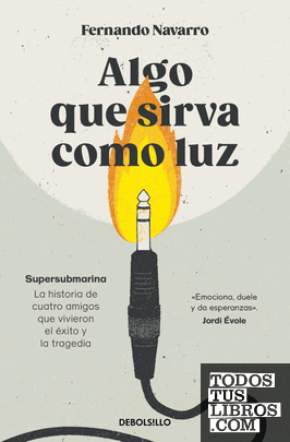 Algo que sirva como luz Algo que sirva como luz
