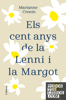 Els cent anys de la Lenni i la Margot