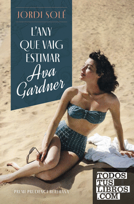 L'any que vaig estimar Ava Gardner