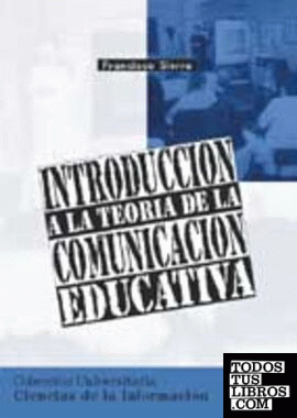 Introducción a la teoria de la comunicacion educativa