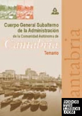 Cuerpo General Subalterno de la Administración de la Comunidad Autónoma de Cantabria. Temario