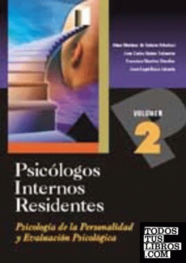 Psicologos internos residentes. Volumen ii: psicologia de la personalidad y evaluacion psicologica